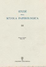 Studi della scuola papirologica. Vol. III