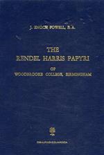 The Rendel Harris Papyri of Woodbrooke College, Birmingham