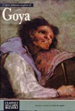 L' opera completa di Francisco Goya