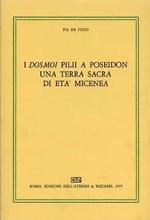 I Dosmoi pilii a Poseidon una terra sacra di età micenea