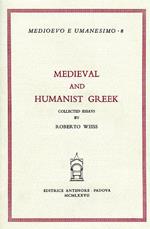 Medieval and Humanist Greek. Collected Essays
