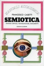 Semiotica. Saggio critico, testimonianze, documenti