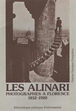 Les Alinari photographes a Florence 1852. 1920