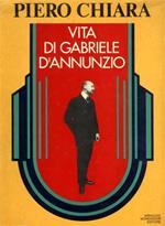 Vita di Gabriele D'Annunzio