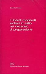 I liberali moderati siciliani in esilio nel decennio di preparazione