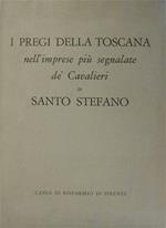 I pregi della Toscana nell'imprese più segnalate dè Cavalieri di Santo Stefano