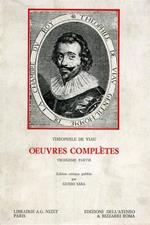 Oeuvres Complétes. Troisiéme Partie: Recueil de toutes les piéces de Théophile, depuis sa prise jusques à présent (1625)