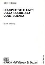 Prospettive e limiti della sociologia come scienza