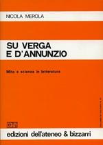 Su Verga e D'Annunzio. Mito e scienza in letteratura