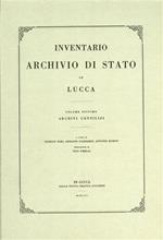 Inventario Archivio di Stato in Lucca. Vol. VII: Archivi Gentilizi