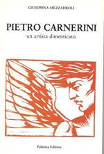 Pietro Carnerini, un artista dimenticato