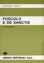 Foscolo e De Sanctis e altri scritti
