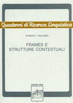 Frames e strutture contestuali. Uno studio di semantica procedurale con applicazioni linguistiche nell