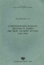 L' Archiginnasio romano secondo il diario del prof. Giuseppe Settele ( 1810. 1836 )