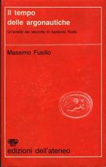 Il tempo delle Argonautiche. Un'analisi del racconto in Apollonio Rodio