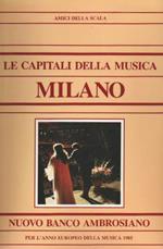 Le capitali della musica. Milano