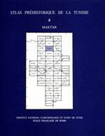 Atlas préhistorique de la Tunisie. Vol. VIII: Maktar