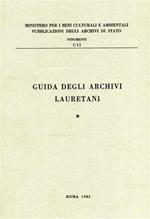 Guida degli Archivi Lauretani. voll. I, II