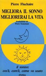 Migliora il sonno migliorerai la vita