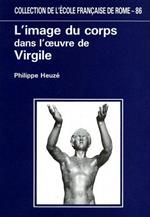 L' image du corps dans l'oeuvre de Virgile