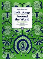 Sight Reading Folk Songs from Around the World. Book 1B