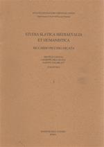 Studia slavica mediaevalia et humanistica Riccardo Picchio Dicata