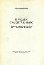 Il vicario tra città e stato. L'ordine pubblico e l'annona nella Torino del Settecento