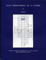 Atlas préhistorique de la Tunisie. V. Tunis
