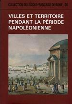 Villes et territoire pendant la période napoléonienne ( France et Italie )