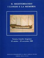 Il Mediterraneo e i luoghi e la memoria. Vol. I