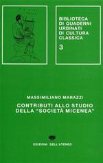 Contributi allo Studio della \Società Micenea\