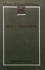 Mito e precarietà. Studi su Pascoli, D'Annunzio, Rosso di San Secondo, Malaparte, Diddi