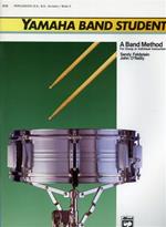 Yamaha Band Student. Book 2: Percussion ( S. D. , B. D. , Access. )