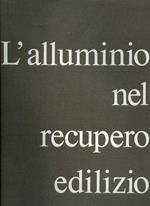 L' alluminio nel recupero edilizio