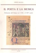 Il poeta e la musica. Evoluzione del lirismo tra il XII e il XIV secolo