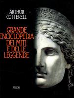 La grande enciclopedia dei miti e delle leggende