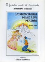 La Principessa delle nevi perenni e altre fiabe