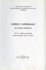 Indici generali dei lavori pubblicati. Anni accademici 1964/65 - 1987/88