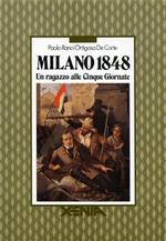 Milano 1848. Un ragazzo alle Cinque Giornate