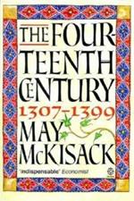 The fourteenth century, 1307 - 1399