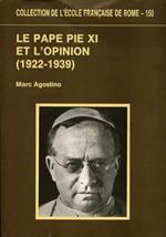 Le pape Pie XI et l'opinion ( 1922 - 1939 )