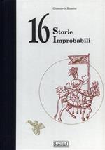 16 Storie improbabili