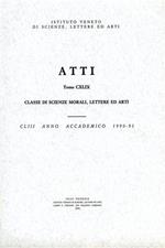 Atti. tomo CXLIX. Classe di Scienze Morali, Lettere ed Arti