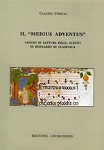 Il Medius adventus. Saggio di lettura degli scritti di Bernardo di Clairvaux