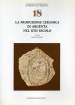 La produzione ceramica in Argenta nel XVII secolo