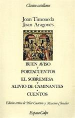 Buen aviso y portacuentos. El sobremesa y alivio de caminantes. Cuentos. Edicion critica de M.Pilar Cua