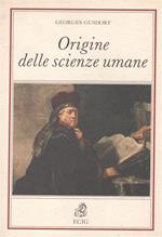 Origine delle scienze umane