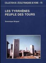 Les Tyrrhénes, peuple des tours. Denys d'Halicarnasse et l'autochtonie des Etrusques