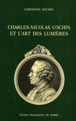 Charles. Nicolas Cochin et l'art des Lumiéres