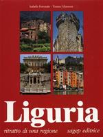 Liguria. Ritratto di una regione. Architettura tra storia e archeologia